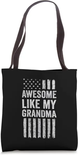 Awesome Like My Grandma Tote Bag